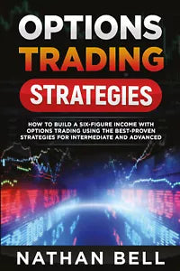 OPTIONS TRADING STRATEGIES di Nathan Bell, 2021, Youcanprint