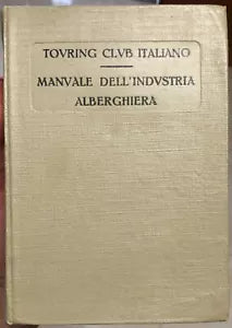 Manuale dell industria alberghiera di Aa vv