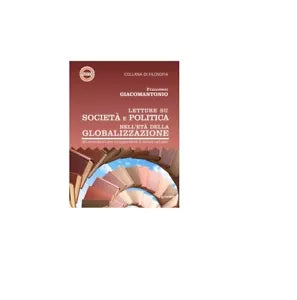 Letture su societa e politica nell’eta della globalizzazione - Giacomantonio Fr