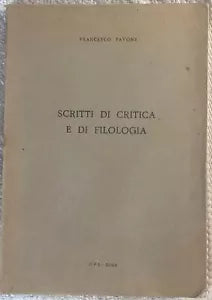 Scritti di critica e di filologia di Francesco Pavone, 1966, Opi Roma