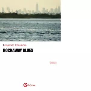 Rockaway blues di Leopoldo Chiummo