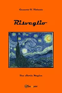 Risveglio di Gennaro K. Violante, 2019, Youcanprint