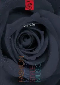 Gek Folley Fashion Myths Style Music di Gelindo Pretto