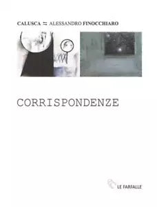 Corrispondenze di Calusca, 2015, Edizioni Le Farfalle