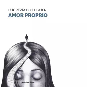 Amor proprio di Lucrezia Bottiglieri