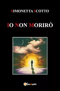 Io non morir di Simonetta Scotto