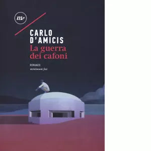 La guerra dei cafoni di Carlo D Amicis