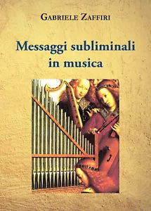Messaggi subliminali in musica di Gabriele Zaffiri, 2021, Youcanprint