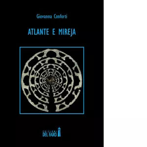 Atlante e Mireja di Conforti Giovanna