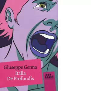 Italia de profundis di Giuseppe Genna