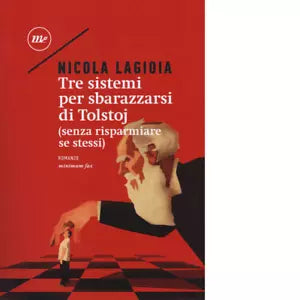 Tre sistemi per sbarazzarsi di Tolstoj di Nicola Lagioia