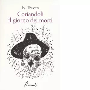 Coriandoli il giorno dei morti Libro di B Traven