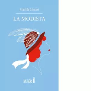 La modista di Matilde Meazzi