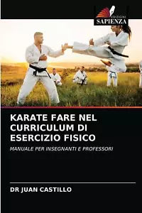 KARATE FARE NEL CURRICULUM DI ESERCIZIO FISICO