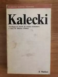 Kalecki - A. Chilosi - Il Mulino - 1979 - AR