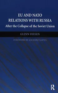 EU and NATO Relations with Russia
