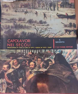 Capolavori nei secoli - Vol. VII di Fratelli Fabbri Editori, 1964,