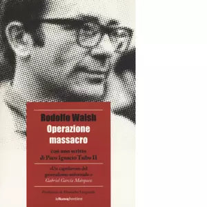 Operazione massacro di Rodolfo Walsh
