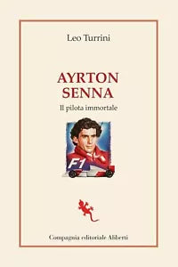Ayrton Senna Il pilota immortale