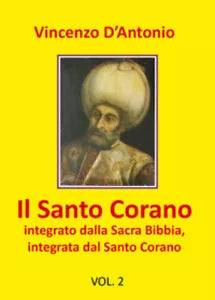 Il Santo Corano integrato dalla Sacra Bibbia, integrata dal Santo Corano, Vol. 2