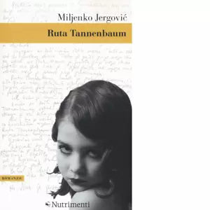 Ruta Tannenbaum di Miljenko Jergovic