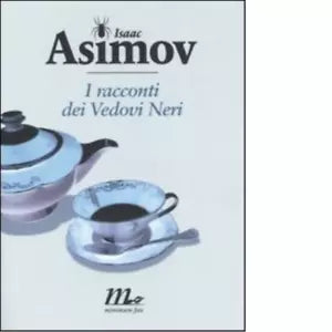 I racconti dei Vedovi Neri di Isaac Asimov