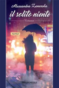 Il solito niente di Alessandra Zenarola