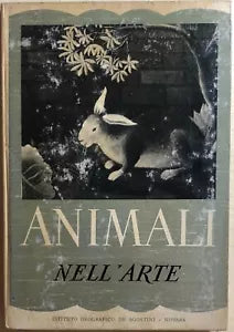 Animali nell’arte di Ugo Nebbia, 1952, Istituto Geografico Deagostini