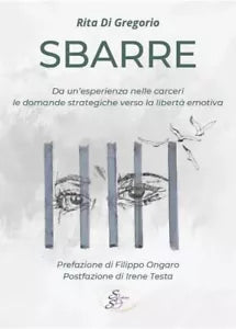 Sbarre Da un esperienza nelle carceri le domande strategiche verso la libert