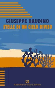 Stelle di un cielo diviso di Giuseppe Raudino