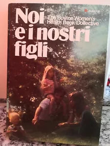 noi e i nostri figli di Wendy Sanford, 1980, Euroclub -f