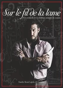 SUR LE FIL DE LA LAME la recherche de la tradition italienne du couteau di