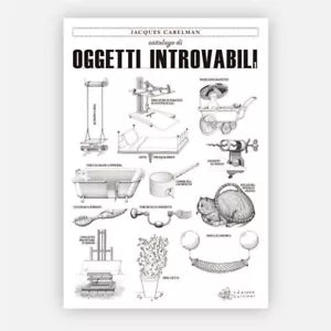 Catalogo di oggetti introvabili Ediz illustrata di Jacques Carelman