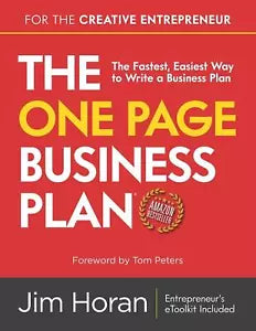 The One Page Business Plan for the Creative Entrepreneur The Fastest Easiest Wa
