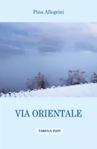 Via orientale di Pina Allegrini, 2016, Tabula Fati
