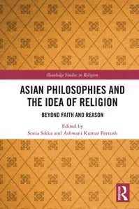 Asian Philosophies And The Idea Of Religion