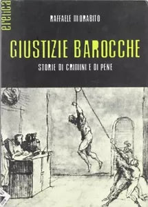 Giustizie barocche di Raffaele Morabito