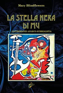 La stella nera di Mu di Mary Blindflowers, 2020, Black Wolf Edition