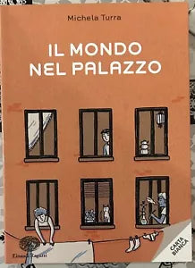 Il mondo nel palazzo di Michela Turra