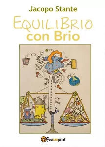 EquiliBrio con Brio di Jacopo Stante, 2017, Youcanprint