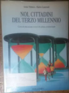 Noi,cittadini del terzo millennio-Anna Malara,Dario Laurenti-Marco Derva,2002-R