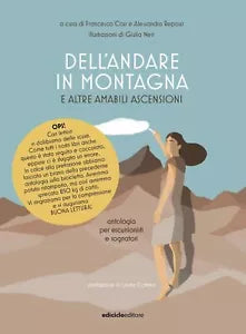 Dell andare in montagna e altre amabili ascensioni