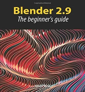 Blender 2 9 The Beginner s Guide di Allan Brito 2020 Indipendently Published