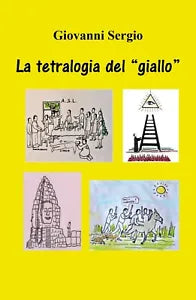 La tetralogia del giallo di Giovanni Sergio, 2020, Youcanprint