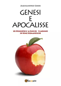 Genesi e Apocalisse. Er principio e ’a fine de ’r monno in rime romanesche di Al