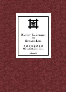 Racconti folkloristici del Sutra del Loto vol 3 di Filippo Adami