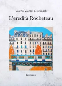 L eredit Rocheteau di Valeria Valcavi Ossoinack