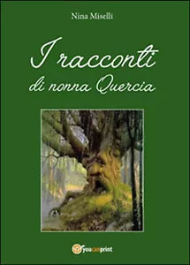 I racconti di nonna Guercia di Nina Miselli, 2016, Youcanprint