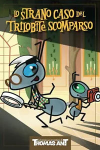 Thomas Ant e lo Strano Caso del Trilobite Scomparso di Nicolas T Ant