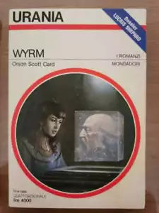 Wyrm - Orson Scott Card - Mondadori - 1989 - AR